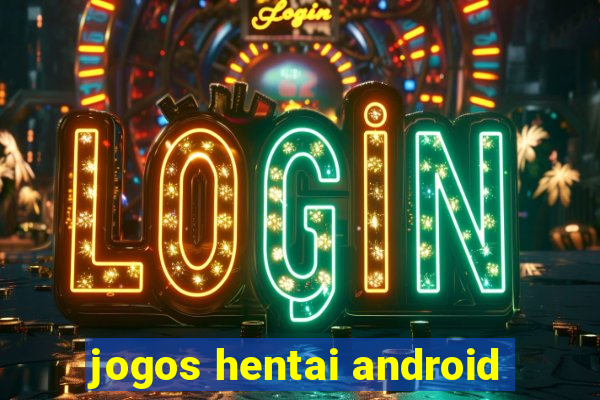 jogos hentai android